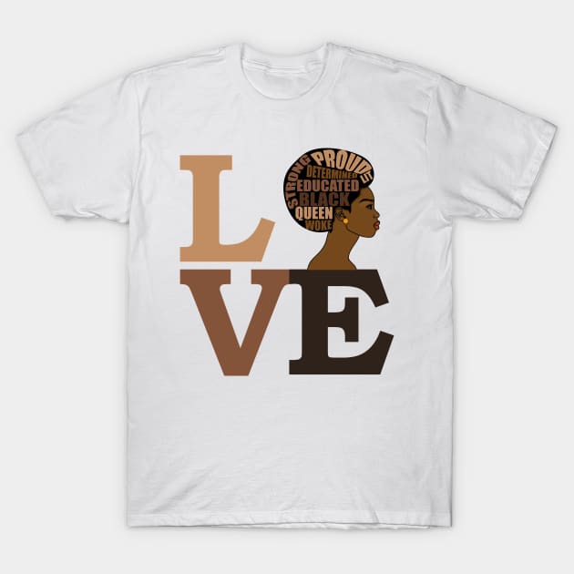 Strong Black Girl Magic Melanin Pride Love T-Shirt by Merchweaver